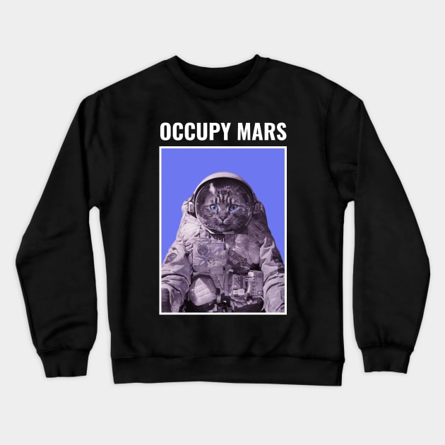 Kitty Occupy Mars Crewneck Sweatshirt by Live Together